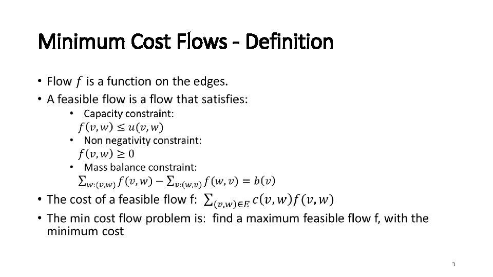 Minimum Cost Flows - Definition • 3 