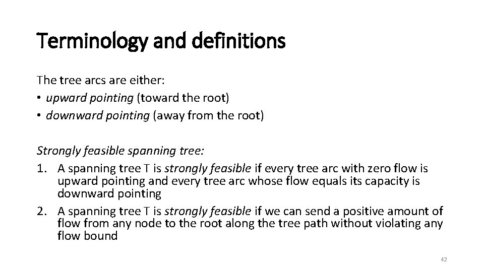 Terminology and definitions The tree arcs are either: • upward pointing (toward the root)