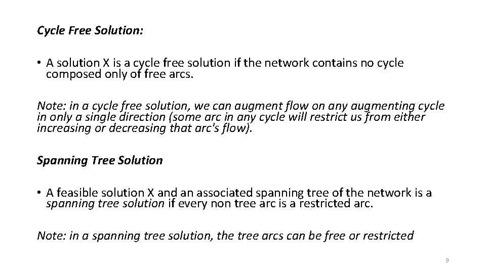 Cycle Free Solution: • A solution X is a cycle free solution if the