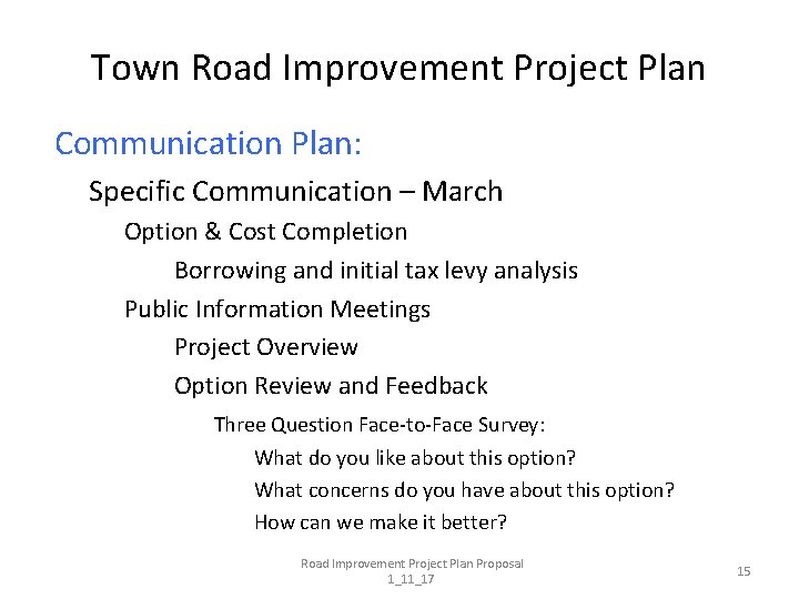 Town Road Improvement Project Plan Communication Plan: Specific Communication – March Option & Cost