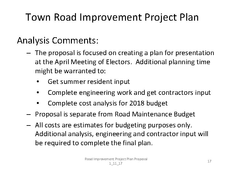 Town Road Improvement Project Plan Analysis Comments: – The proposal is focused on creating