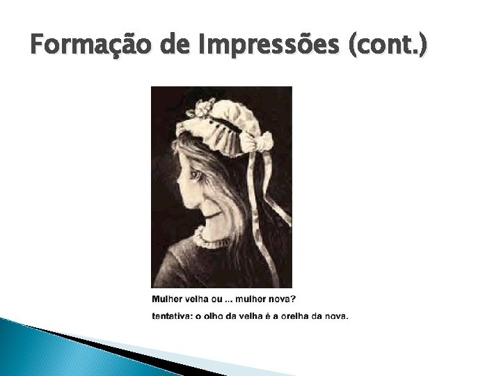 Formação de Impressões (cont. ) 