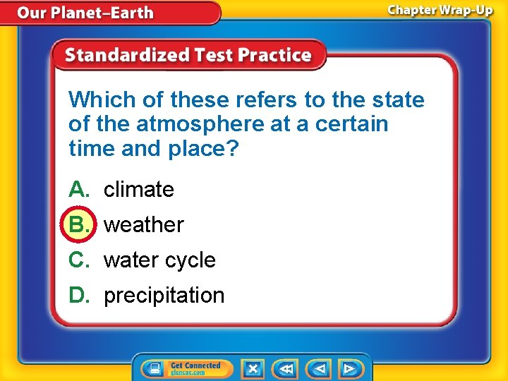 Which of these refers to the state of the atmosphere at a certain time