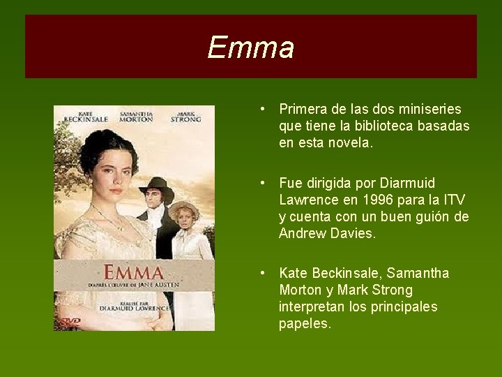 Emma • Primera de las dos miniseries que tiene la biblioteca basadas en esta