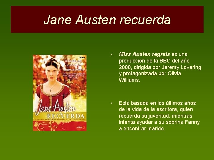 Jane Austen recuerda • Miss Austen regrets es una producción de la BBC del