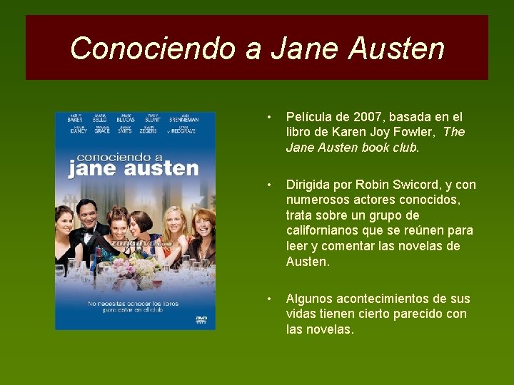 Conociendo a Jane Austen • Película de 2007, basada en el libro de Karen