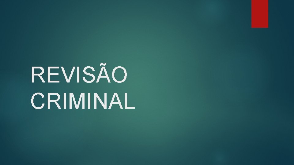 REVISÃO CRIMINAL 