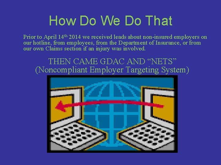 How Do We Do That Prior to April 14 th 2014 we received leads