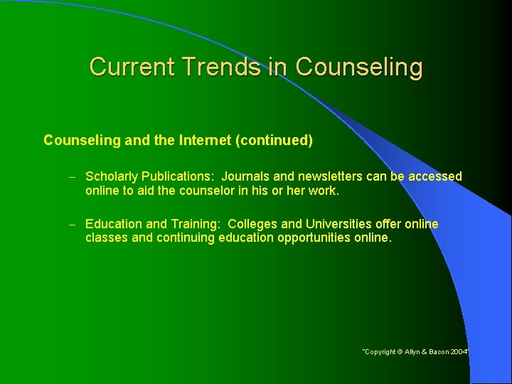 Current Trends in Counseling and the Internet (continued) – Scholarly Publications: Journals and newsletters