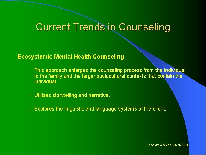 Current Trends in Counseling Ecosystemic Mental Health Counseling – This approach enlarges the counseling