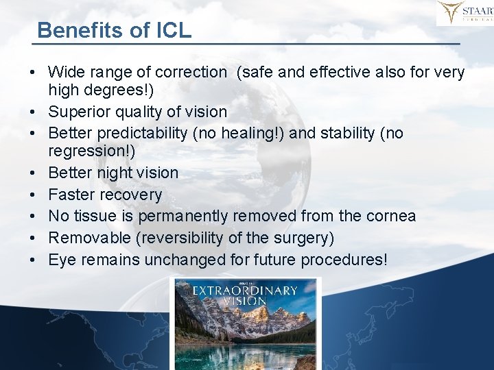 Benefits of ICL • Wide range of correction (safe and effective also for very