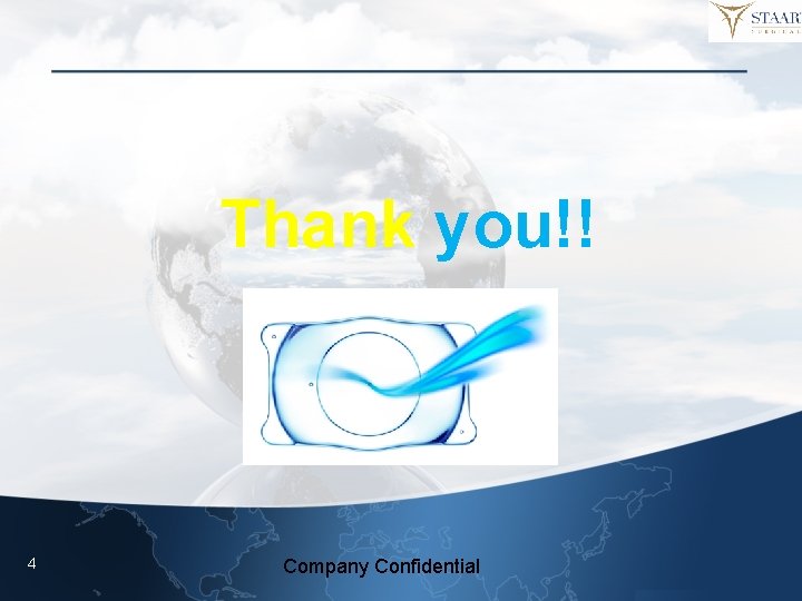 Thank you!! 4 Company Confidential 
