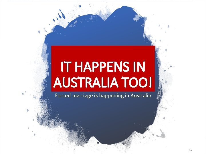 IT HAPPENS IN AUSTRALIA TOO! Forced marriage is happening in Australia 12 