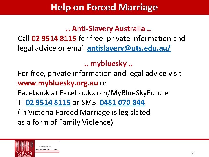 Help on Forced Marriage. . Anti-Slavery Australia. . Call 02 9514 8115 for free,