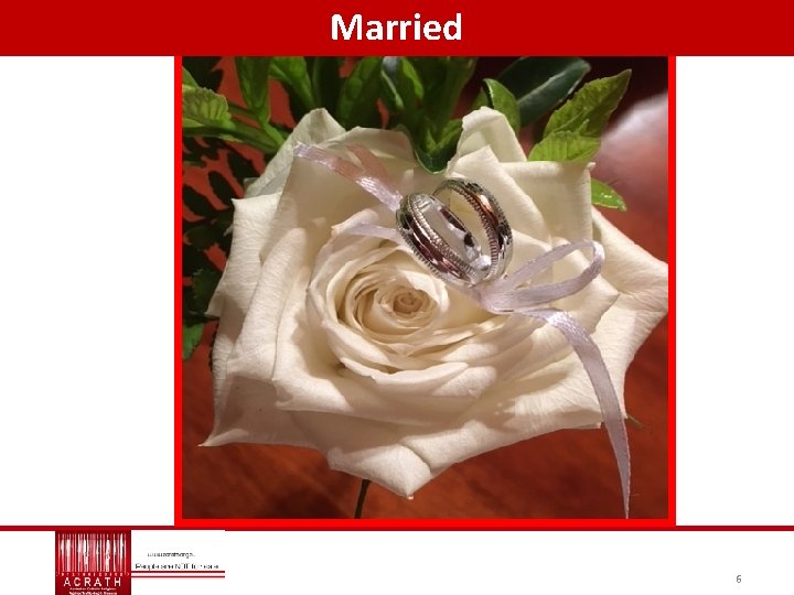 Married 6 Married 6