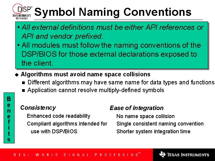 Symbol Naming Conventions • All external definitions must be either API references or API