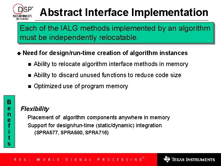 Abstract Interface Implementation Each of the IALG methods implemented by an algorithm must be