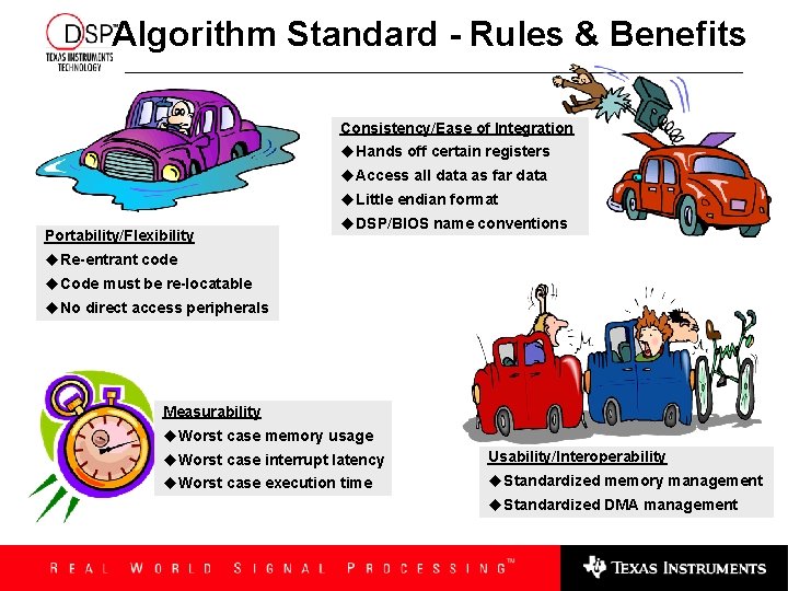 Algorithm Standard - Rules & Benefits Consistency/Ease of Integration u. Hands off certain registers