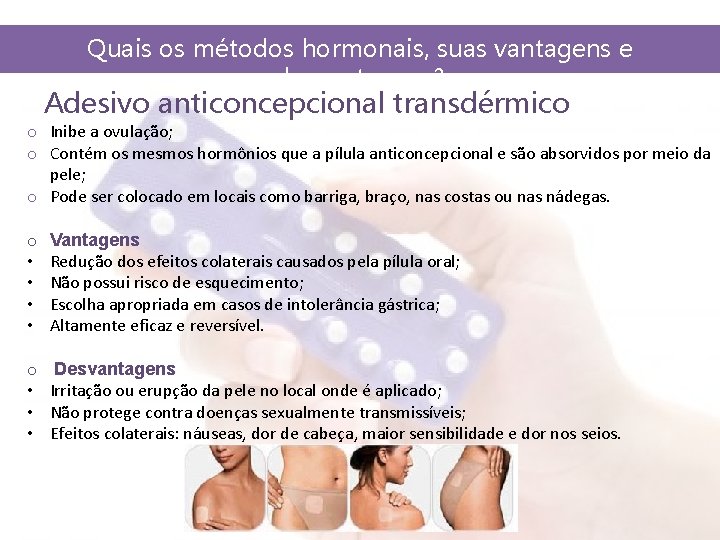 Quais os mtodos hormonais suas vantagens e desvantagens