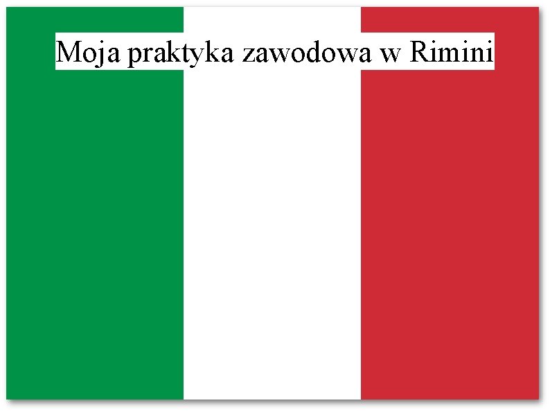 Moja praktyka zawodowa w Rimini 