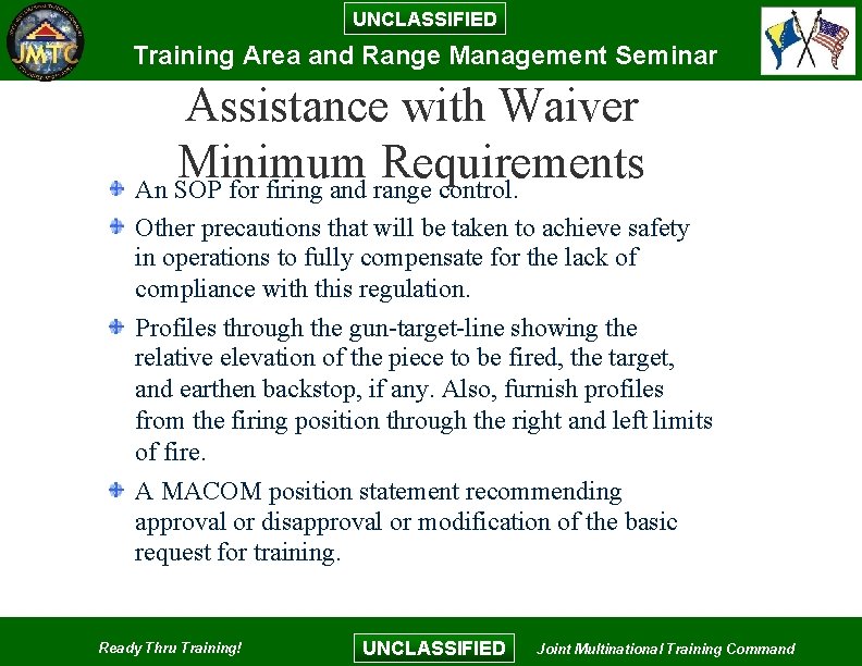UNCLASSIFIED Training Area and Range Management Seminar Assistance with Waiver Minimum Requirements An SOP UNCLASSIFIED Training Area and Range Management Seminar Assistance with Waiver Minimum Requirements An SOP
