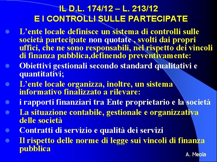 l l l l IL D. L. 174/12 – L. 213/12 E I CONTROLLI