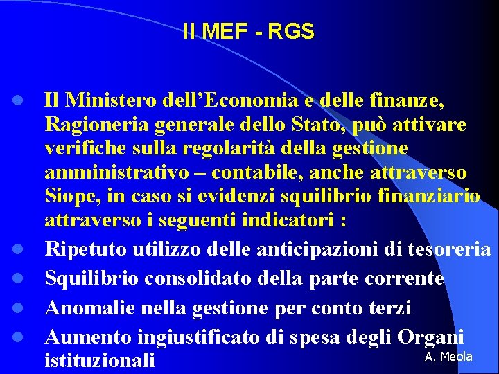 Il MEF - RGS l l l Il Ministero dell’Economia e delle finanze, Ragioneria