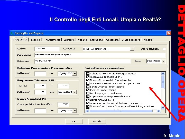 Il Controllo negli Enti Locali. Utopia o Realtà? A. Meola 