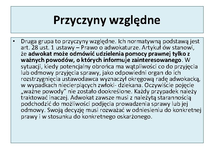 Przyczyny względne • Druga grupa to przyczyny względne. Ich normatywną podstawą jest art. 28 Przyczyny względne • Druga grupa to przyczyny względne. Ich normatywną podstawą jest art. 28