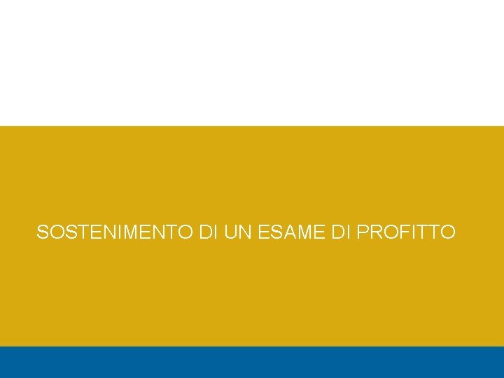 SOSTENIMENTO DI UN ESAME DI PROFITTO 