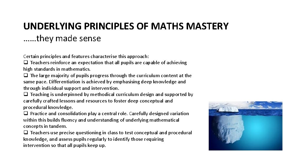 UNDERLYING PRINCIPLES OF MATHS MASTERY ……they made sense Certain principles and features characterise this