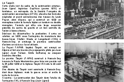 Le Taupin Cette étude sort du cadre de la construction amateur. Jean Lignel, ingénieur