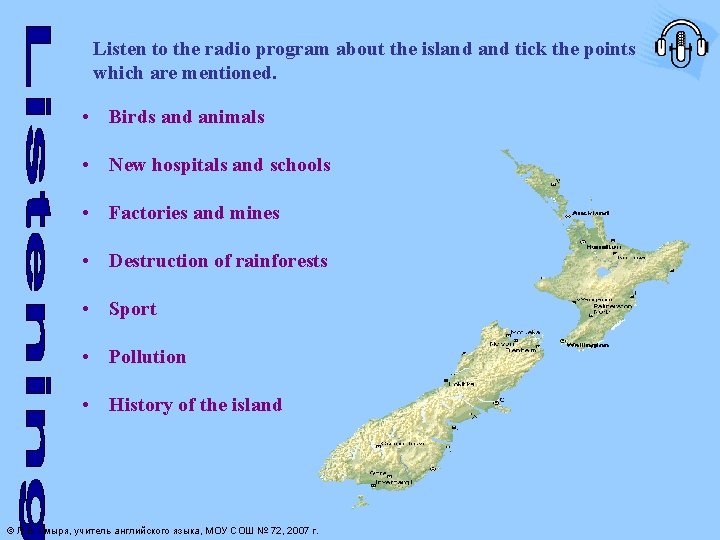 Listen to the radio program about the island tick the points which are mentioned.