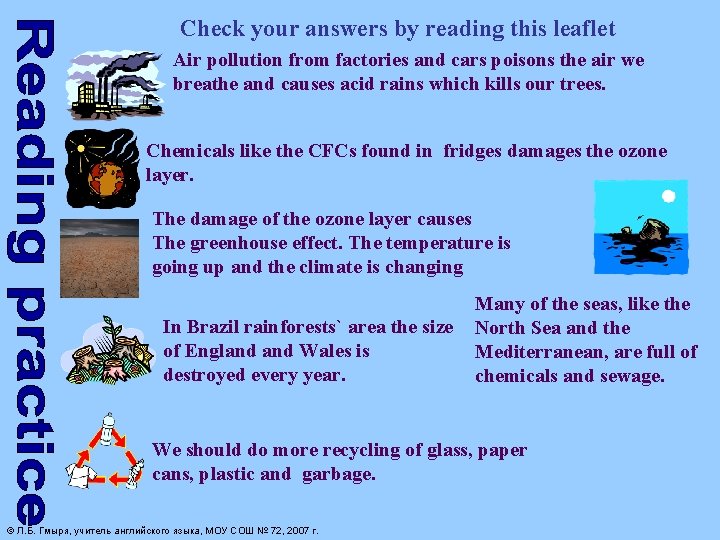Check your answers by reading this leaflet Air pollution from factories and cars poisons