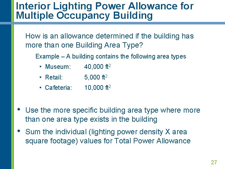 Interior Lighting Power Allowance for Multiple Occupancy Building How is an allowance determined if