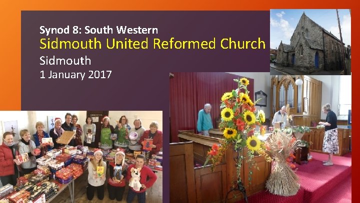 Synod 8: South Western Sidmouth United Reformed Church Sidmouth 1 January 2017 