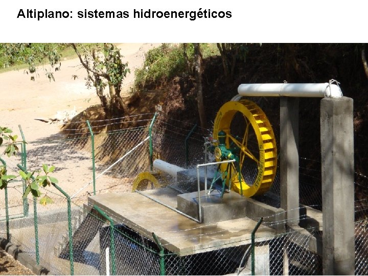 Altiplano: sistemas hidroenergéticos 