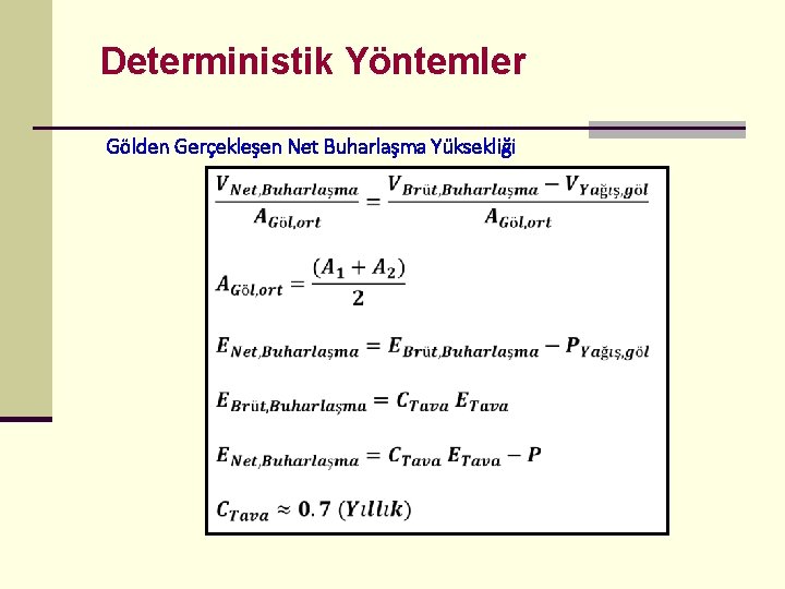 Deterministik Yöntemler Gölden Gerçekleşen Net Buharlaşma Yüksekliği 