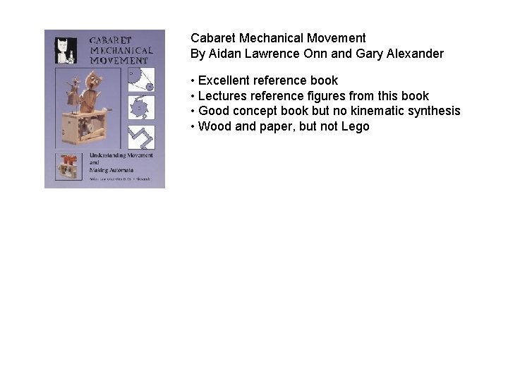 Cabaret Mechanical Movement By Aidan Lawrence Onn and Gary Alexander • Excellent reference book