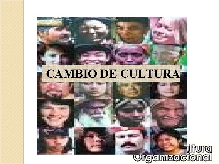 CAMBIO DE CULTURA 