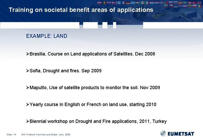 Training on societal benefit areas of applications EXAMPLE: LAND ØBrasilia, Course on Land applications