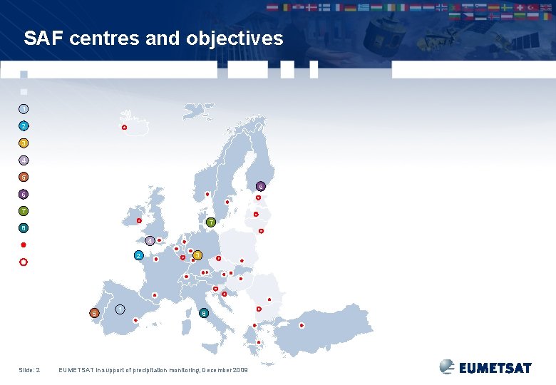 SAF centres and objectives 1 2 3 4 5 6 6 7 7 8