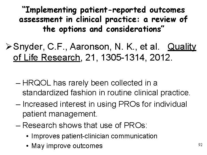 “Implementing patient-reported outcomes assessment in clinical practice: a review of the options and considerations”