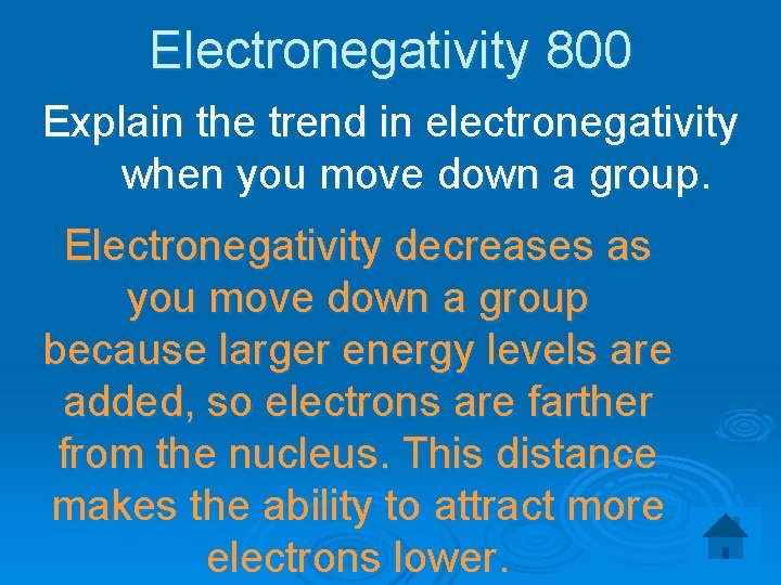 Electronegativity 800 Explain the trend in electronegativity when you move down a group. Electronegativity