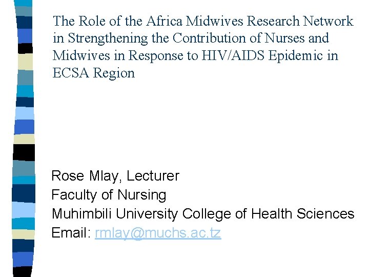The Role of the Africa Midwives Research Network in Strengthening the Contribution of Nurses