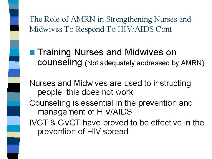 The Role of AMRN in Strengthening Nurses and Midwives To Respond To HIV/AIDS Cont