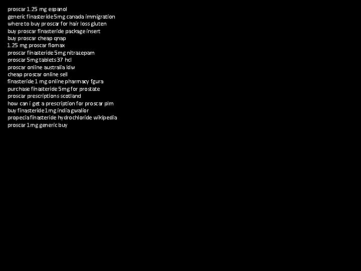 proscar 1. 25 mg espanol generic finasteride 5 mg canada immigration where to buy