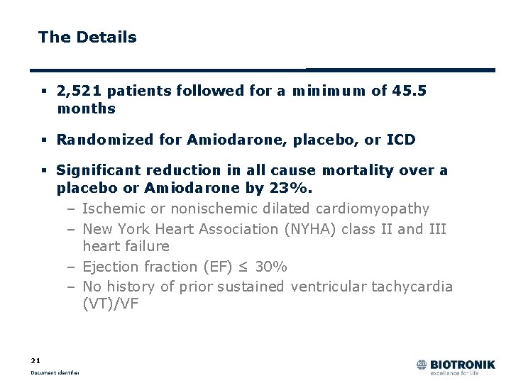 The Details § 2, 521 patients followed for a minimum of 45. 5 months