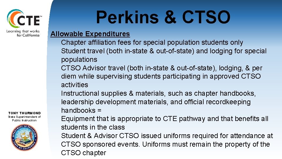 Perkins & CTSO TOM TORLAKSON TONY THURMOND State. Superintendentof State of. Public. Instruction Allowable