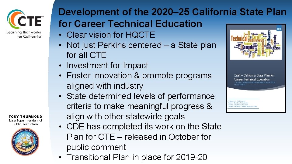 Development of the 2020– 25 California State Plan for Career Technical Education TOM TORLAKSON